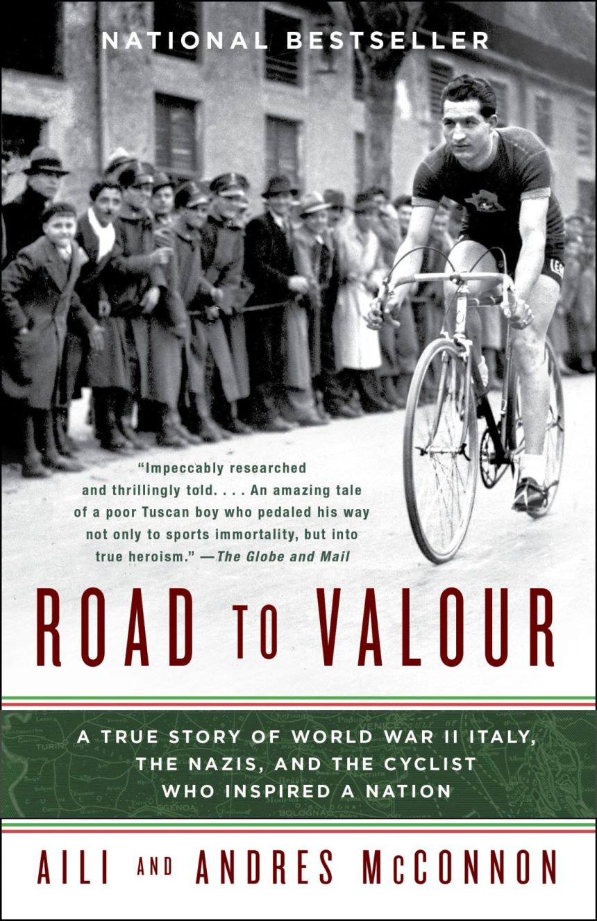 Gino Bartali: L’Italia della seconda guerra mondiale, i nazisti e il ciclista che ispirò una nazione
